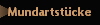 Mundartstücke